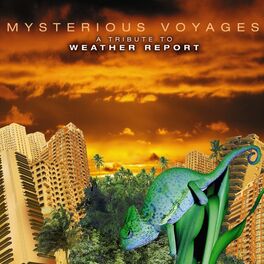Album cover of Mysterious Voyages - A Tribute To Weather Report