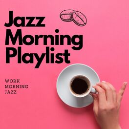 Album cover of Work Morning Jazz