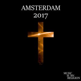 Album cover of Amsterdam 2017
