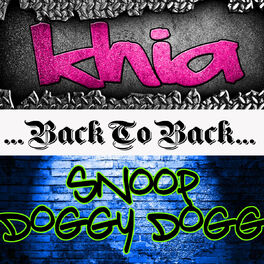 Album cover of Back To Back: Khia & Snoop Doggy Dogg