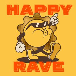Album cover of Happy Rave - High Spirit Techno Tunes