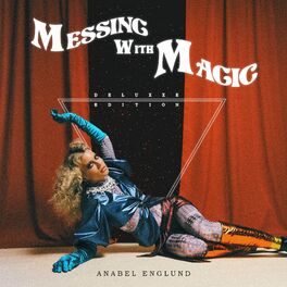 Album cover of Messing With Magic (Deluxxe Edition)