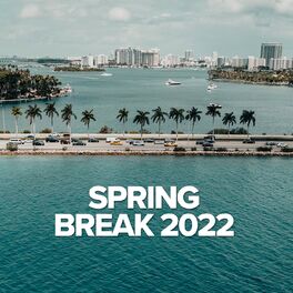 Album cover of Spring Break 2022