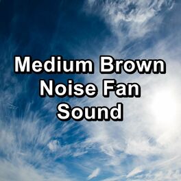 Album cover of Medium Brown Noise Fan Sound