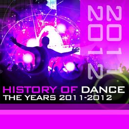 Album cover of History Of Dance - The Years 2011-2012
