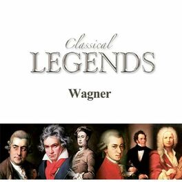 Album cover of Classical Legends - Wagner