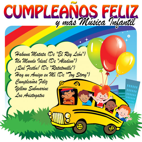 Grupo Golosina - Cumpleaños Feliz y Más Música Infantil: lyrics and