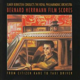 Album cover of Bernard Herrmann Film Scores (From Citizen Kane to Taxi Driver)