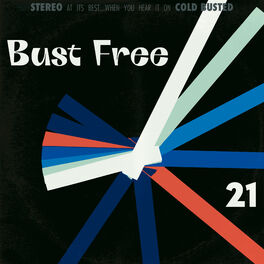 Album cover of Bust Free 21