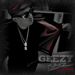 Album cover of Geezy Boyz The Album