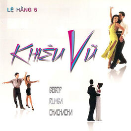 Ki u Nga Khi u V Bebop Rumba Cha Cha Cha lyrics and songs