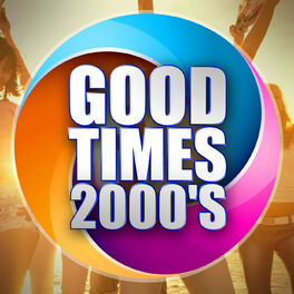 Album cover of Good Times 2000's