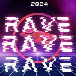 Album cover of RAVE RAVE RAVE - 2024