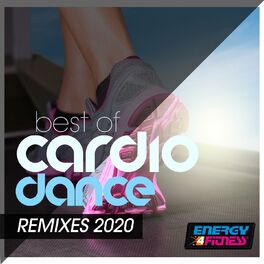 Album cover of Best Cardio Dance Remixes 2020 (Unmixed Compilation For Fitness & Workout - 128 Bpm / 32 Count)