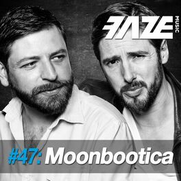 Album cover of Faze #47: Moonbootica