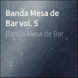 Album cover of Banda Mesa de Bar, Vol. 5