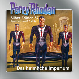 Album cover of Das heimliche Imperium - Perry Rhodan - Silber Edition 57 (Ungekürzt)