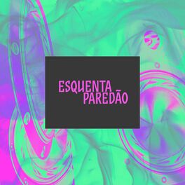 Album cover of Esquenta Paredao