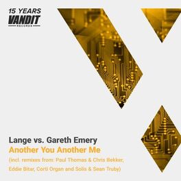 Album cover of Another You Another Me (Lange vs. Gareth Emery) (15 Years of Vandit Remixes)