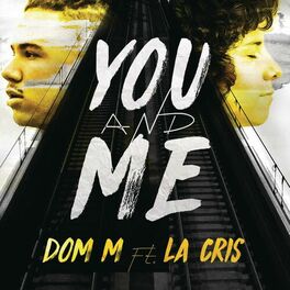 Album cover of You and Me (feat. La Cris)