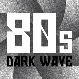 Album cover of 80s Dark Wave
