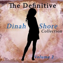 Album cover of The Definitive Dinah Shore Collection, Vol. 2