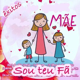 Album cover of Mãe - Sou Teu Fã (Êxitos)