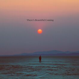 Album cover of There's Beautiful Coming