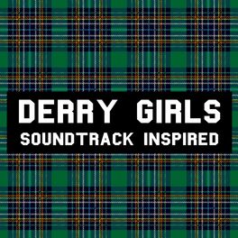 Album cover of Derry Girls Soundtrack (Inspired)