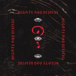 Album cover of Negate And Despise