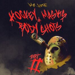 Album cover of Hockey Masks & Body Shots, Pt. 2