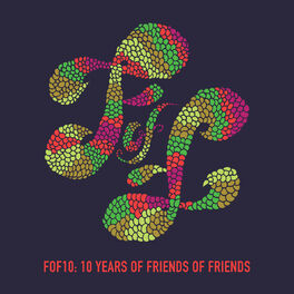 Album cover of FOF10: Friends of Friends at 10