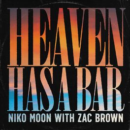 Album cover of HEAVEN HAS A BAR (with Zac Brown)