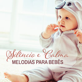 Album cover of Silêncio e Calma: Melodias para Bebês, Música Calma para Dormir, Parar de Chorar