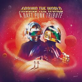 Album cover of Around The World - A Daft Punk Tribute