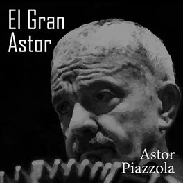 Album cover of El Gran Astor (Tango)