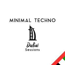 Album cover of Minimal Techno Dubai Sessions