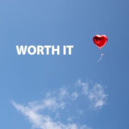 Album cover of Worth It