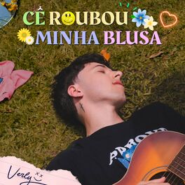 Album cover of Cê Roubou Minha Blusa
