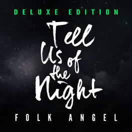 Album cover of Tell Us of the Night - Christmas Songs, Vol. 7 (Deluxe Edition)