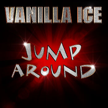 Vanilla Ice Jump Around Listen With Lyrics Deezer