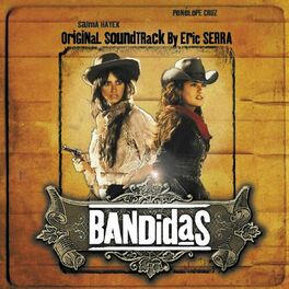 Album cover of Bandidas (Original Motion Picture Soundtrack)