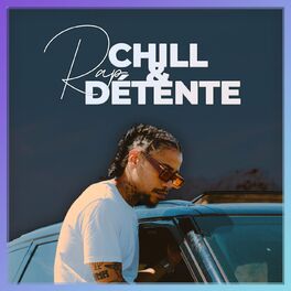 Album cover of RAP CHILL & DÉTENTE