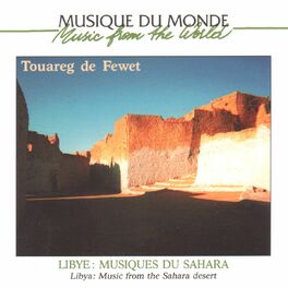 Album cover of Musique du monde : Lybie, désert du Sahara (Music from Libya)