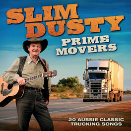 Slim Dusty - Prime Movers: lyrics and songs