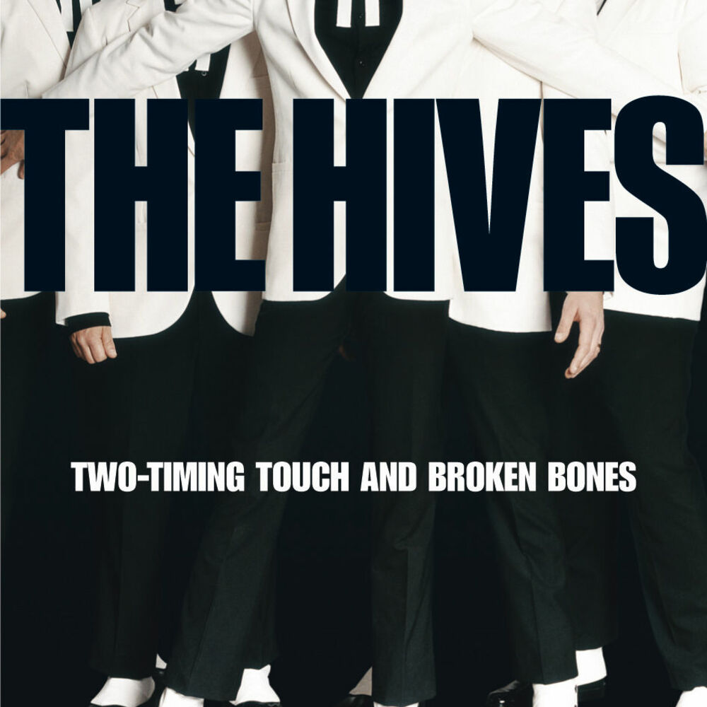 2 times more. Tyrannosaurus Hives the Hives. Фото группы the Hives - two-timing Touch and broken Bones. The Hives missing link. The Hives Single.