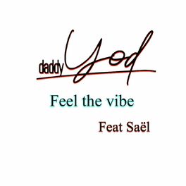 Album cover of Feel the Vibe
