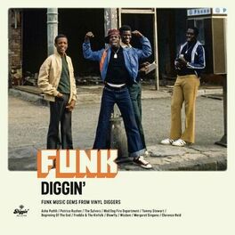 Album cover of Funk Diggin' : Funk Music Gems From Vinyl Diggers