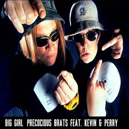 Album cover of Big Girl (All I Wanna Do Is Do It!) (feat. Kevin & Perry) (From 