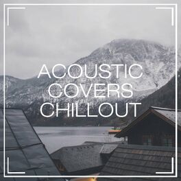 Album cover of Acoustic Covers Chillout